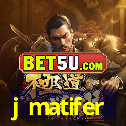 j matifer